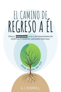 El Camino de Regreso a El