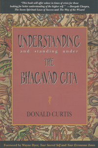 Understanding and Standing Under the Bhagavad Gita