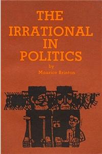 Irrational in Politics