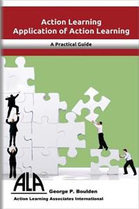 Applications of Action Learning: A Practical Guide