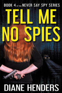Tell Me No Spies
