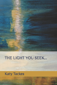 Light You Seek...