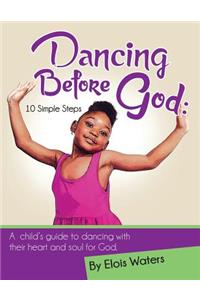 Dancing Before God