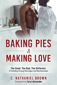 Baking Pies and Making Love