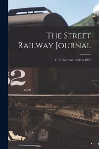 Street Railway Journal; v. 11 souvenir edition 1895