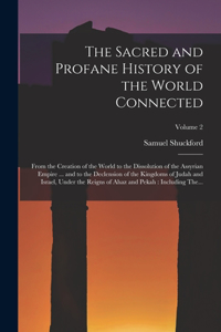 Sacred and Profane History of the World Connected