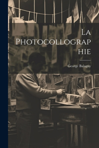 La Photocollographie