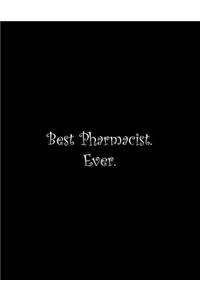 Best Pharmacist. Ever
