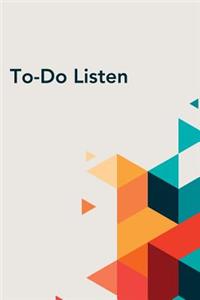 To-Do Listen