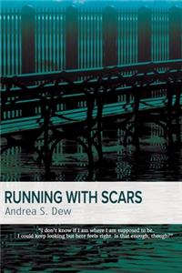 Running with Scars