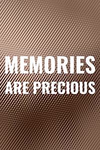 Memories Are Precious