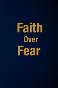 Faith Over Fear