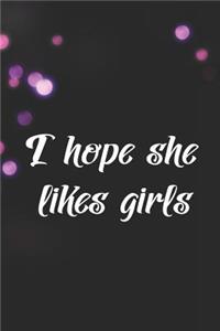 I Hope She Likes Girls