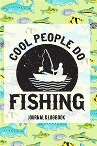 Cool People Do Fishing
