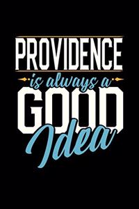Providence Is Always a Good Idea