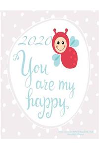 2020 You Are My Happy 2019-2020 18 Month Academic Year Monthly Planner