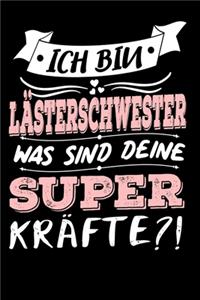 Ich Bin Lästerschwester Was Sind Deine Superkräfte?!
