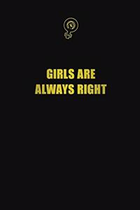 Girls are always right