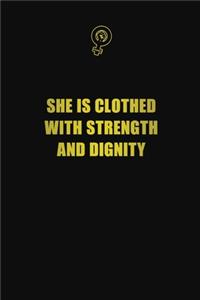 She is clothed with strength and dignity