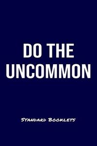 Do The Uncommon Standard Booklets