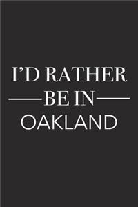 I'd Rather Be in Oakland