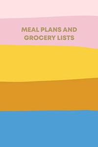 Meal Plans and Grocery Lists