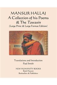 MANSUR HALLAJ A Collection of his Poems & The Tawasin