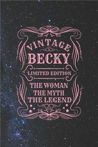 Vintage Becky Limited Edition the Women the Myth the Legend