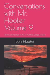 Conversations with Mr. Hooker Volume 9