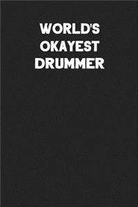 World's Okayest Drummer