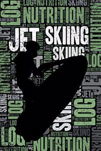 Jet Skiing Nutrition Log and Diary