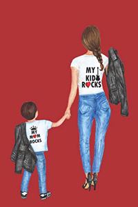 My Mom Rocks My Kid Rocks: Novelty Mothers Day Gifts for Mom: Awesome Red Lined Notebook / Journal / Diary to Write in ( Mom and Son )