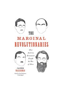 Marginal Revolutionaries Lib/E