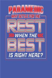 Paramedic - Why Settle For The Rest When The Best Is Right Here?