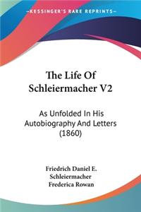 Life Of Schleiermacher V2