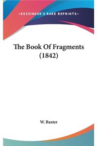 The Book of Fragments (1842)