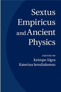 Sextus Empiricus and Ancient Physics