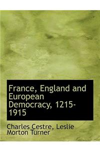 France, England and European Democracy, 1215-1915
