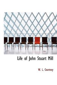 Life of John Stuart Mill