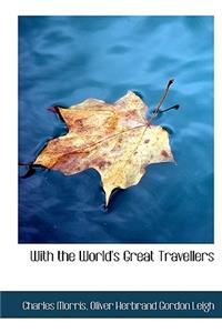 With the World's Great Travellers