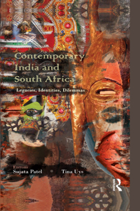 Contemporary India and South Africa: Legacies, Identities, Dilemmas