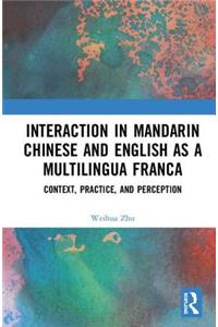 Interaction in Mandarin Chinese and English as a Multilingua Franca