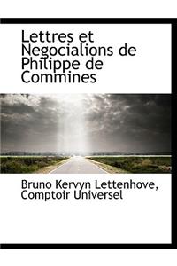 Lettres Et Negocialions de Philippe de Commines