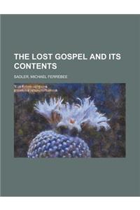 The Lost Gospel and Its Contents