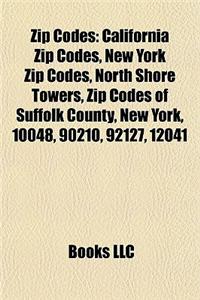 Zip Codes: California Zip Codes, New York Zip Codes, North Shore Towers, Zip Codes of Suffolk County, New York, 10048, 90210, 921