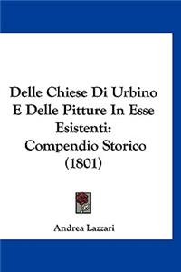 Delle Chiese Di Urbino E Delle Pitture in Esse Esistenti