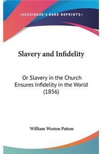 Slavery and Infidelity