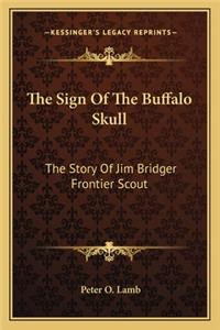 Sign Of The Buffalo Skull