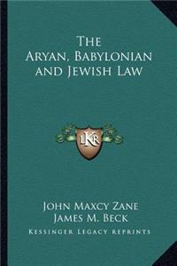 The Aryan, Babylonian and Jewish Law