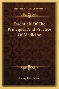 Essentials of the Principles and Practice of Medicine